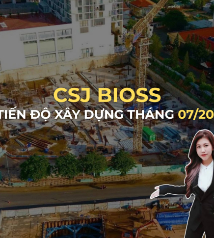 Cập nhật tiến độ xây dựng CSJ BIOSS Vũng Tàu tháng 7/2025